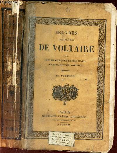 LA PUCELLE / Oeuvres compltes de Voltaire. Avec des remarques et des notes historiques, scientifiques et littraires. Tome XIV.