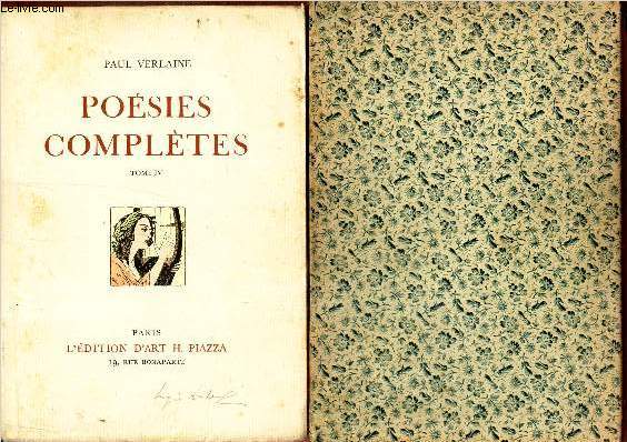 POESIES COMPLETES - (TOME IV) / Bonheur - Chansons pour elle - Liturgies intimes - Odes en son honneur.