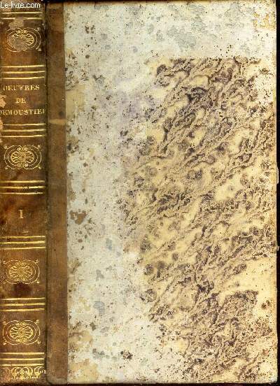OEUVRES DE DEMOUSTIER - TOME PREMIER. : COURS DE MORALE - LES CONSOLATIONS - FRAGMENS DU DIX-HUITIEME SIECLE - POESIES DIVERSES.