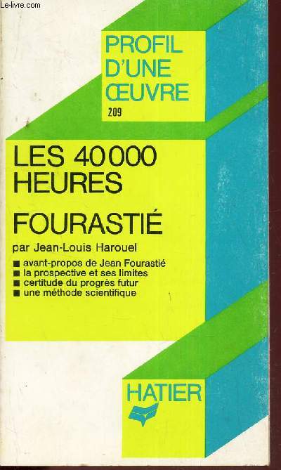 LES 40000 HEURES - FOURASTIE. / collection 