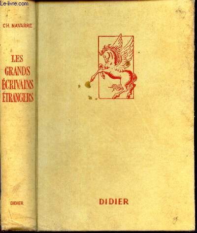 LES GRANDS ECRIVAINS ETRANGERS et leur influence sur la litterature Francaise - Morceaux choisis illustrs.
