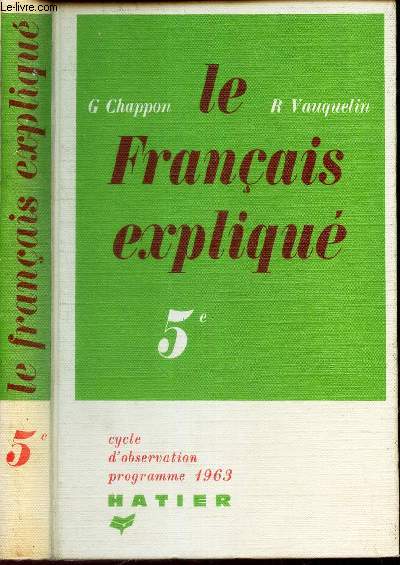 LE FRANCAIS EXPLIQUE - 5e. / cycle d'observation programme 1963.
