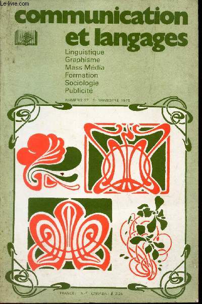 COMMUNICATIONS ET LANGAGES - N27 - 1975 / La litterature en argot et l'argot dans la litterature / apprendre la lecture silencieuse  l'ecole primaire / Auriol tmoin de son temps etc...