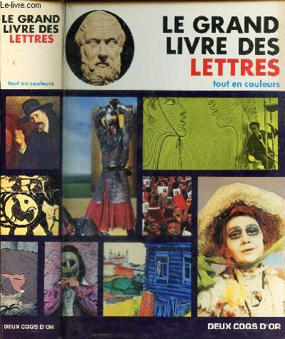 LE GRAND LIVRE DES LETTRES - TOUT EN COULEURS.