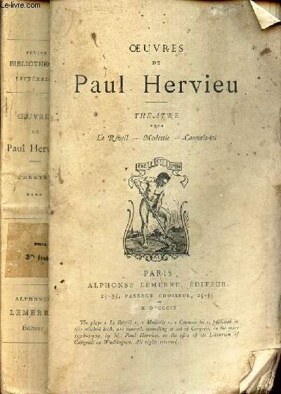 OEUVRES DE PAUL HERVIEU - THEATRE - TOME **** : le reveil - Modestie - Connais-toi.