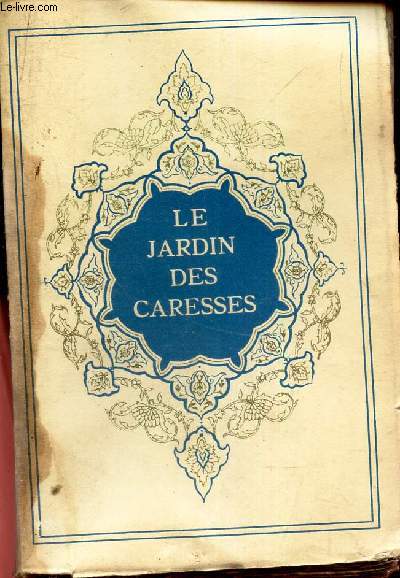 LE JARDIN DES CARESSES.