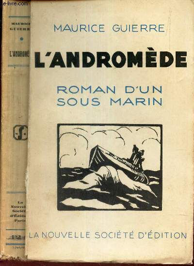 L'ANDROMEDE - ROMAN D'UN SOUS MARIN