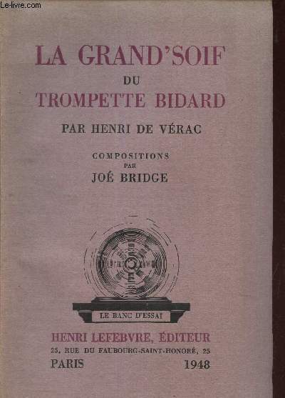 LA GRAND'SOIF DU TROMPETTE BIDARD.