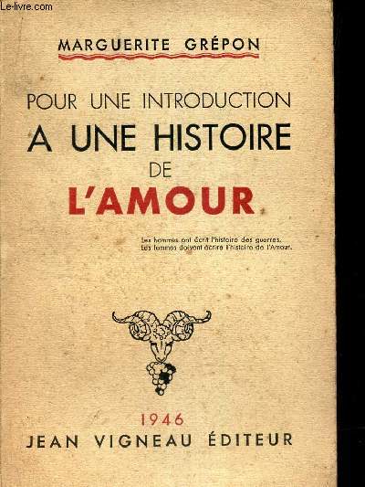 POUR UNE INTRODUCTION A UNE HISTOIRE DE L'AMOUR.