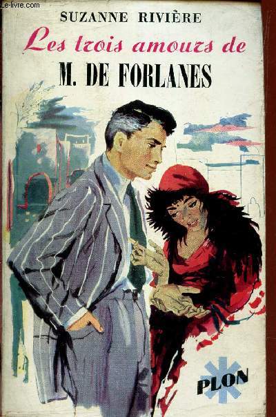 LES TROIS AMOURS DE M. DE FORLANES.