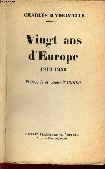 VINGT ANS D'EUROPE - 1919-1939.