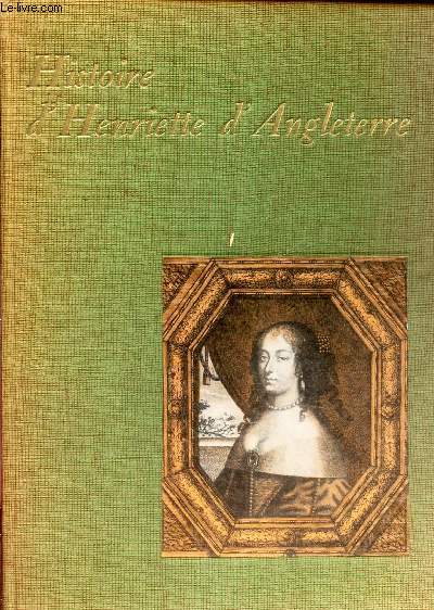 HISTOIRE D'HENRIETTE D'ANGLETERRE.