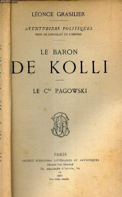LE BARON DE KOLLI - LE Cte PAGOWSKI. - GRASILIER LEONCE - 1902 - Zdjęcie 1 z 1