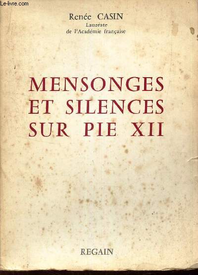 MENSONGES ET SILENCES SUR PI XII.