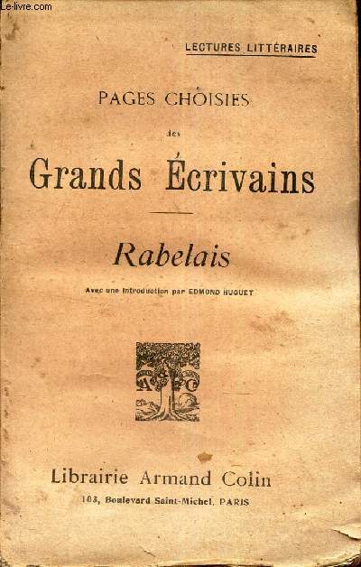 PAGES CHOISIES DES GRANDS ECRIVAINS -RABELAIS.GUSTAVE