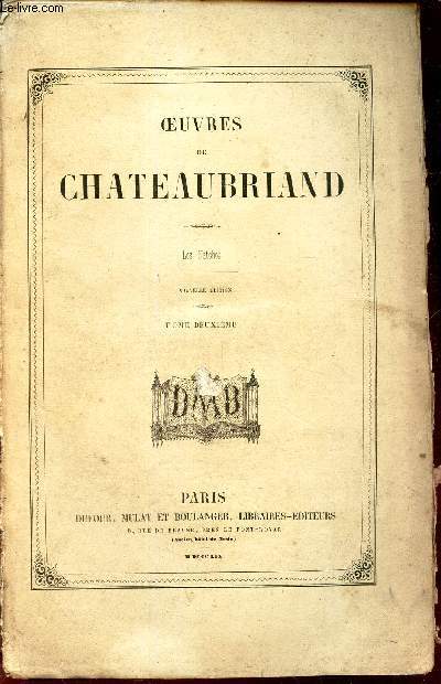 OEUVRES DE CHATEAUBRIAND - TOME : 2 : LES NATCHEZ.