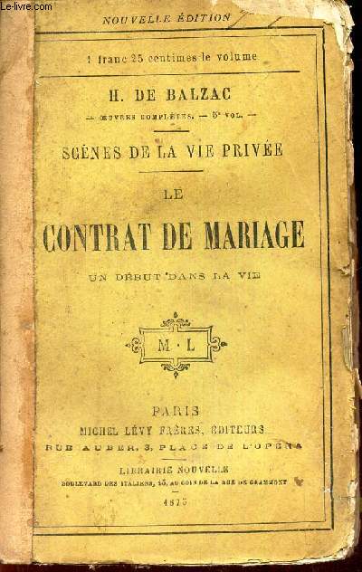 LE CONTRAT DE MARIAGE - UN DEBUT DANS LA VIE. (SCENES DE LA VIE PRIVEE).