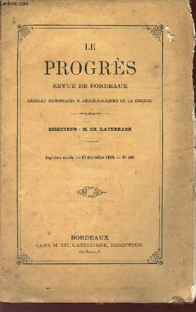 LE PROGRES - N180 - 7e annee- 15 dec 1869 / La morale de Sainte-Beuve etc...