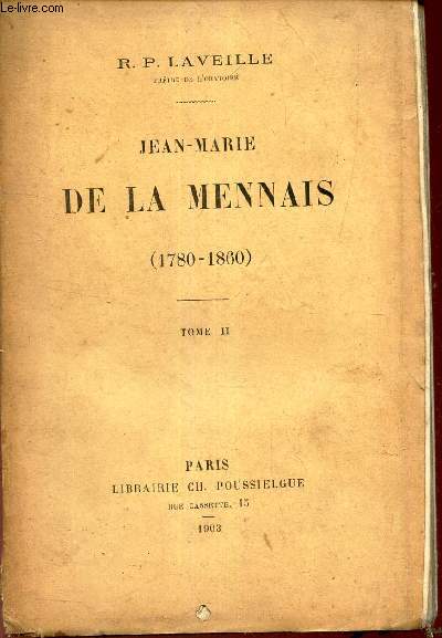 JEAN-MARIE DE LA MENNAIS (1780-1860) - TOME II.