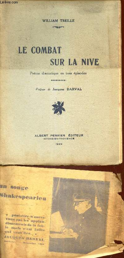 LE COMBAT SUR LA NIVE - POEME DRAMATIQUE EN TROIS EPISODES.