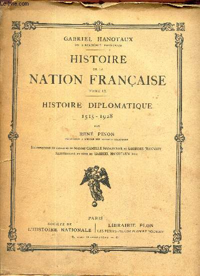 HISTOIRE DIPLOMATIQUE - 1515-1928 / TOME IX DE 