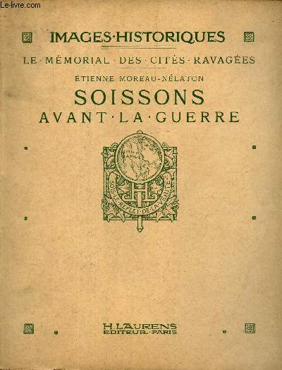 SOISSONS AVANT LA GUERRE/ COLLECTION 