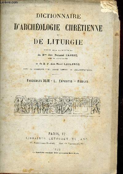 DICTIONNAIRE D'ARCHEOLOGIE CHRETIENNE ET DE LITURGIE - FASCICULES XLIX - L : EXPOSITIO - FIBULES.