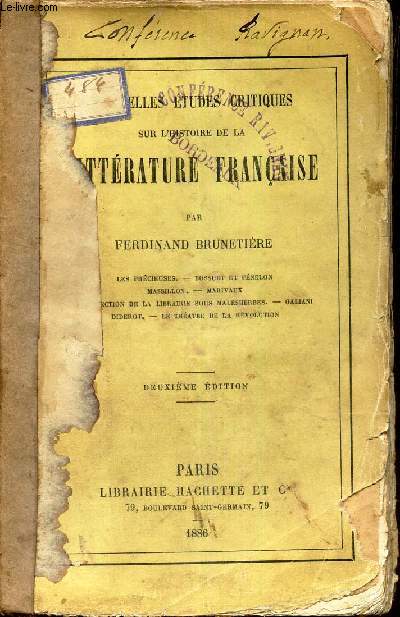 NOUVELLES ETUDES CRITIQUES SUR L'HISTOIRE DE LA LITTERATURE FRANCAISE - Les precieuses-Bossuet et Fnlon-Massillon-Marivaux- La direction de la Librairie sous Malesherbes-Galliani-diderot-Le thatre de la Revolution.