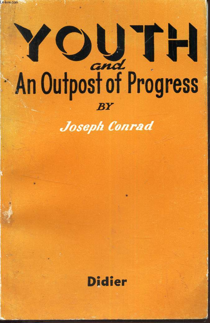YOUTH AND AN OUTPOST OF PROGRESS