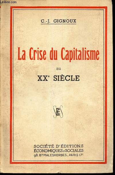 LA CRISE DU CAPITALISME AU XXe SIECLE.