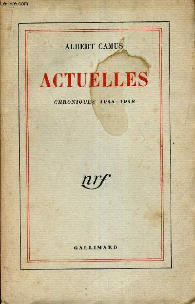ACTUELLES - CHRONIQUES 1944-1948.