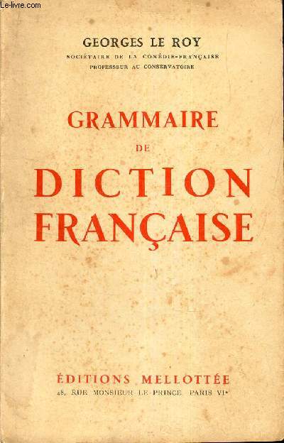 GRAMMAIRE DE DICTION FRANCAISE.