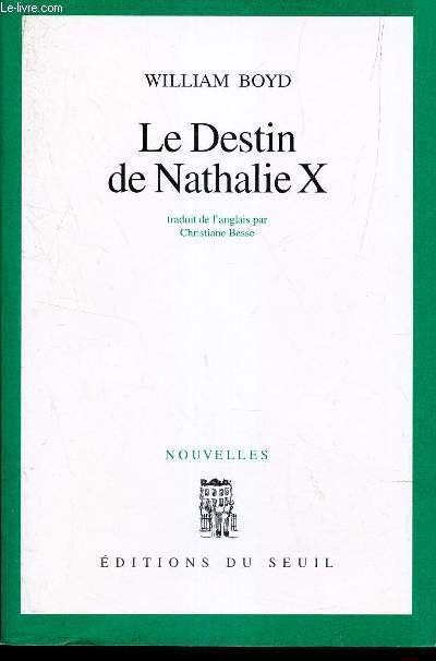 LE DESTIN DE NATHALIE X. NOUVELLES.
