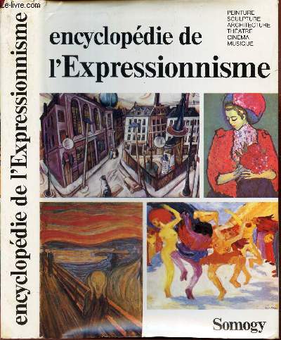 ECYCLOPEDIE DE L'EXPRESSIONNISME.