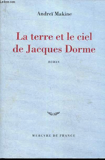 LA TERRE ET LE CIEL DE JACQUES DORME.