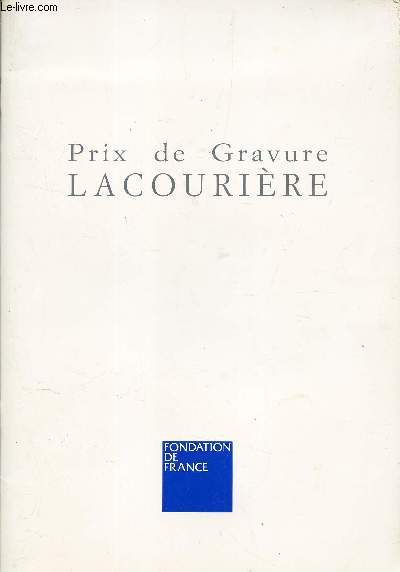 PRIC DE GRAVURE LACOURIERE - 1979-1988. / BIBLIOTHEQUE NATIOANLE - Roronde Colbert - 14 juin - 29 juillet 1989.