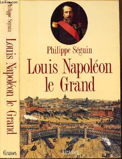 LOUIS NAPOLEON LE GRAND
