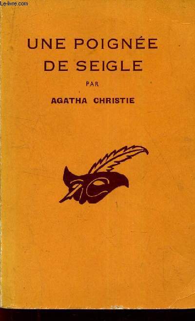 UNE POIGNEE DE SEIGLE.