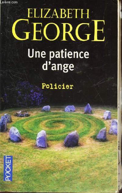 UNE PATIENCE D'ANGER.