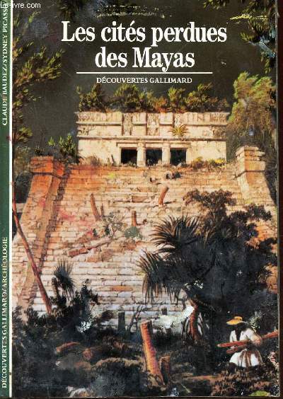 LES CITES PERDUES DES MAYAS -