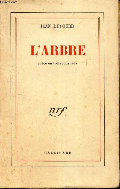 L'ARBRE - PIECE EN TROIS JOURNEES.