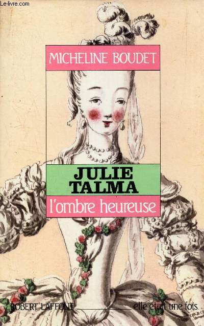 JULIE TALMA - L'OMBRE HEUREUSE