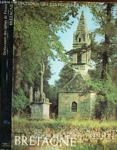 DICTIONNAIRE DES EGLISES DE FRANCE - IVa : BELGIQUE- LUXEMBOUR - SUISSE.