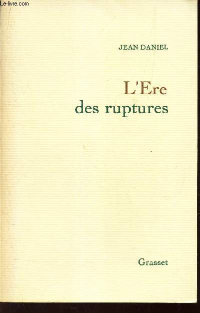 L'ERE DES RUPTURES