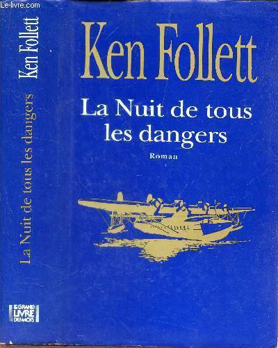 LA NUIT DE TOUS LES DANGERS.