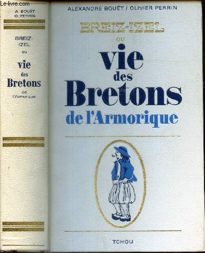 BREIZ-IZEL ou VIE DE BRETONS DE L'ARMORIQUE.