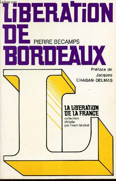 LIBERATION DE BORDEAUX -