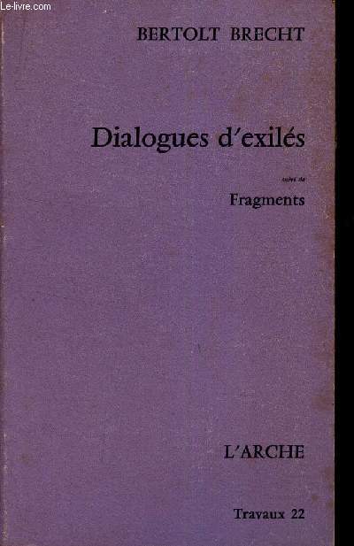 DIALOGUES D'EXILES - suivi de FRAGMENTS.