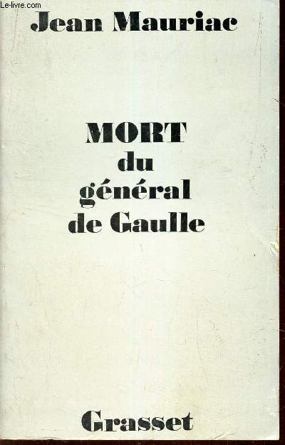 MORT DU GENERAL DE GAULLE