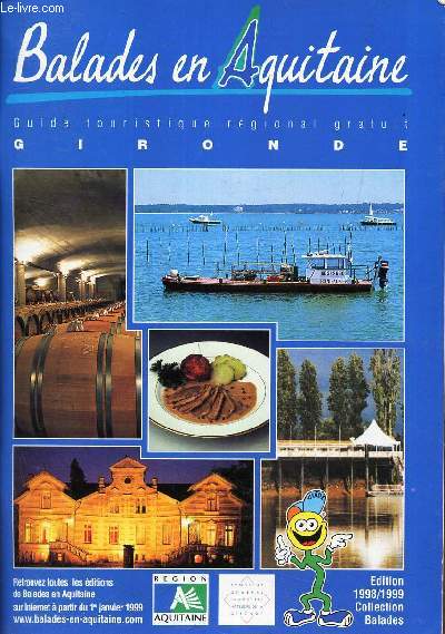 BALADES EN AQUITAINE - Guide touristique regional - GIRONDE.